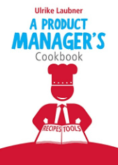 Cookbook one of recommended product management books A Product Manager's Cookbook